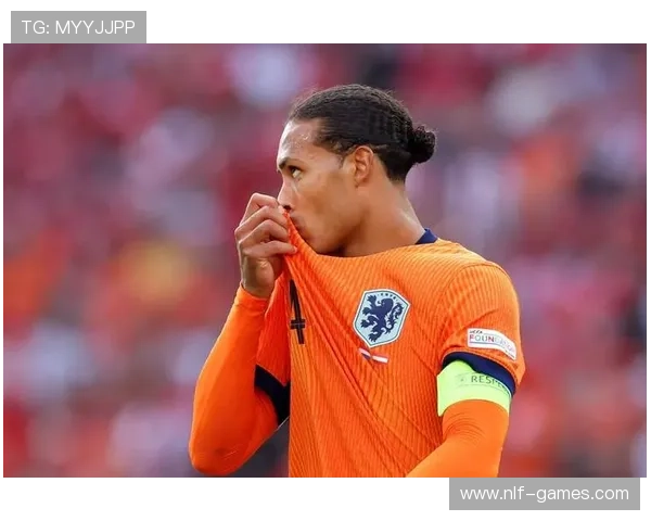 范戴克助荷兰零封对手，稳固防线成胜利关键