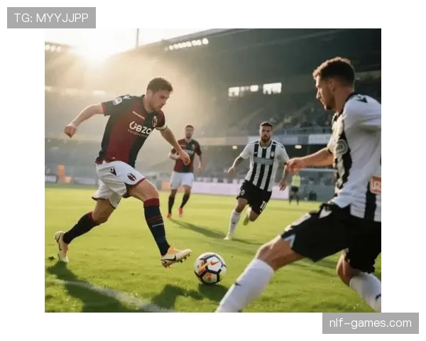 博洛尼亚定位球建功,连胜势头强劲攀升 博洛尼亚定位球建功,连胜势头强劲攀升